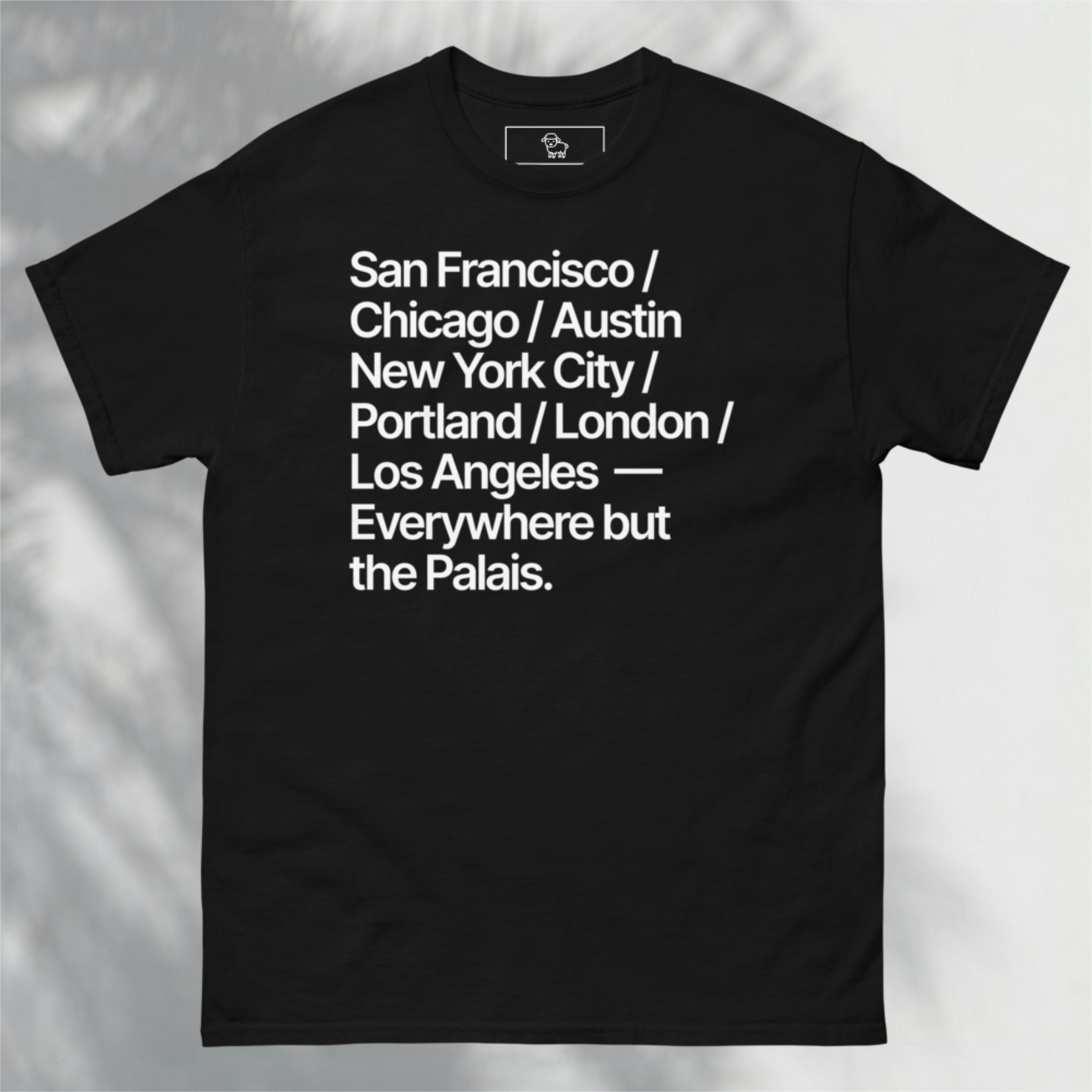 "Everywhere but" Tee – Global Edition